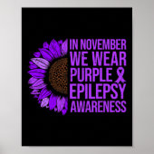 Epilepsie Bewustzijn Zonnebloem In november Draag  Poster (Voorkant)