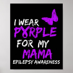 Epilepsie Ik Draag Paars voor mijn mama lint Poster