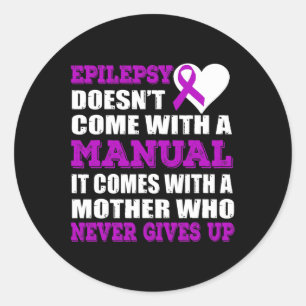 Epilepsie is een moeder die nooit het Paarse lint Ronde Sticker