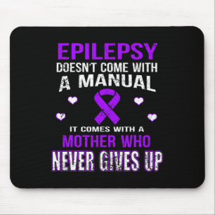 Epilepsie komt met een moeder die nooit opgeeft muismat
