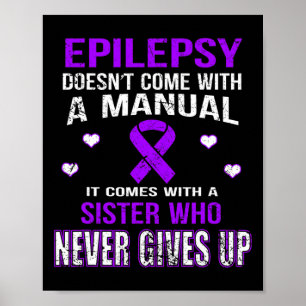 Epilepsie komt met een zus die nooit opgeeft poster