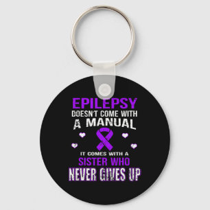 Epilepsie komt met een zus die nooit opgeeft sleutelhanger