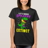 Epilepsie krijger uitgestorven epileptische dinosa t-shirt (Voorkant)