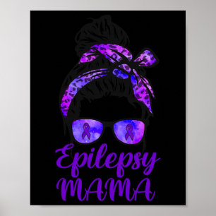 Epilepsie Mama Messy Bun Hair Gles Bandana Paarse  Poster