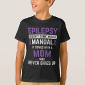 Epilepsie Moeder Epilepsie Bewustzijn Epilepsie T-shirt (Voorkant)