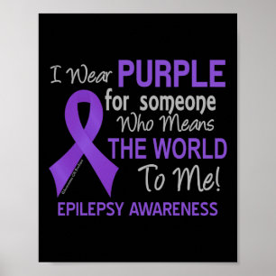 Epilepsie voor iemand die de wereld voor mij betek poster