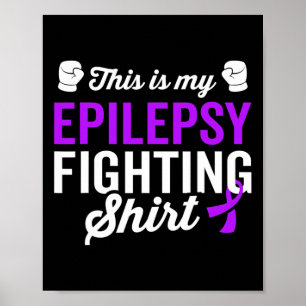 Epilepsie Warrior Survivor Awareness Krijg goed he Poster