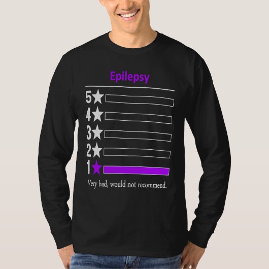 Epilepsie Zeer slecht zou niet aanbevelen T-shirt (Voorkant)