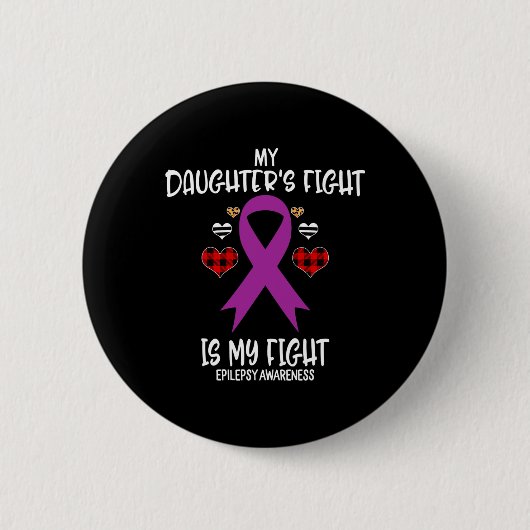 Epilepsiebewustzijn Mijn Dochter's Strijd Is Mijn Ronde Button 5,7 Cm (Voorkant)