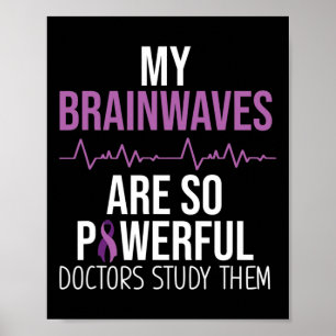 Epilepsy Awareness Costuum My Brainwaves Surviance Poster