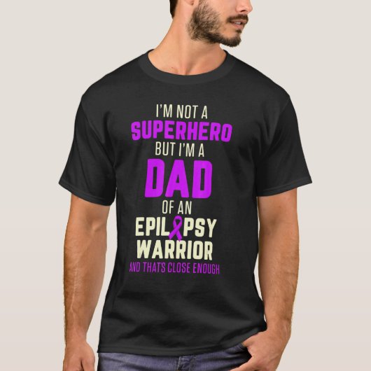 Epilepsy Awareness Dad Hero Epileptic Warrior Surv T-shirt (Voorkant)