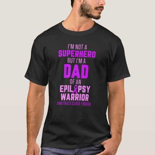Epilepsy Awareness Dad Hero Epileptic Warrior Surv T-shirt (Voorkant)
