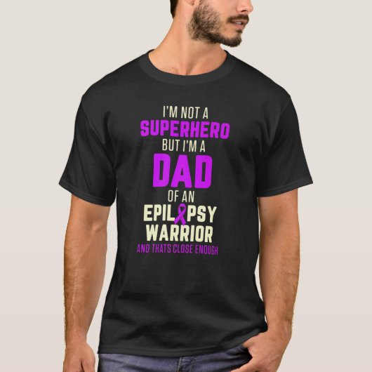 Epilepsy Awareness Dad Hero Epileptic Warrior Surv T-shirt (Voorkant)