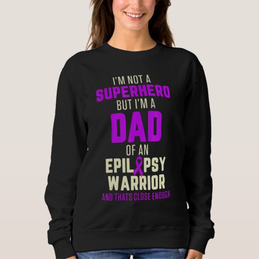 Epilepsy Awareness Dad Hero Epileptic Warrior Surv Trui (Voorkant)