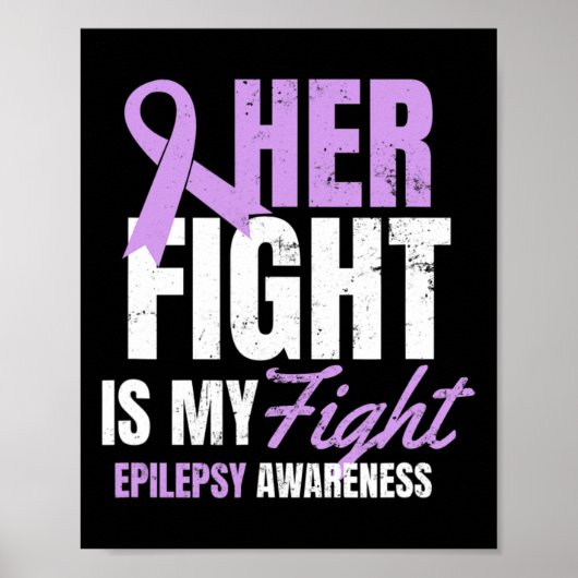 Epilepsy Awareness Design Her Fight My Gift Poster (Voorkant)