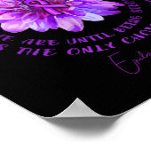 Epilepsy Awareness Flower We weten niet hoe sterk Poster (Hoek)