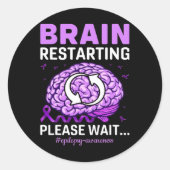 Epilepsy Awareness Funny Brain Restarting Please W Ronde Sticker (Voorkant)