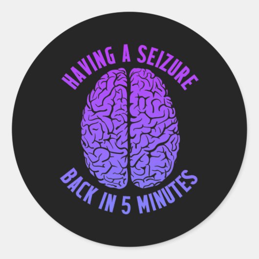 Epilepsy Awareness Having Seizure Epileptic Warrio Ronde Sticker (Voorkant)