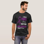 Epilepsy Awareness I Wear Purple For My Brother Fa T-shirt (Voorkant volledig)