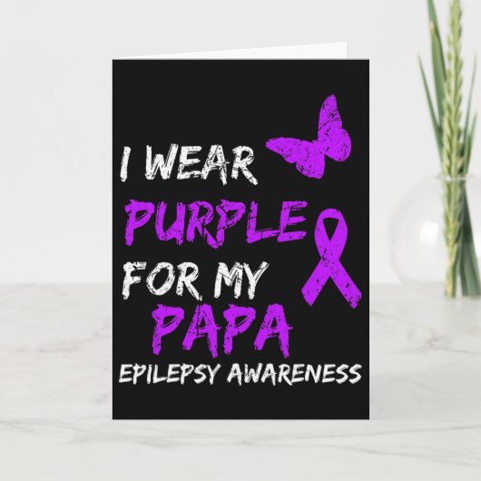 Epilepsy Awareness I Wear Purple For My Papa Ribbo Kaart (Voorkant)
