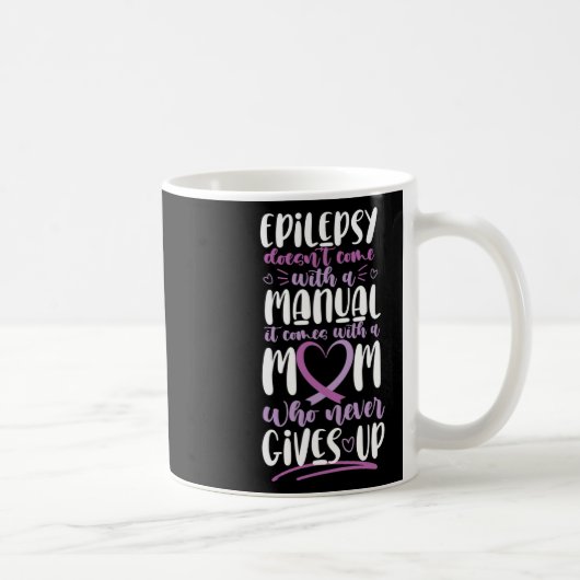Epilepsy Awareness Mom Doesn't Come With A Manual Koffiemok (Rechts)