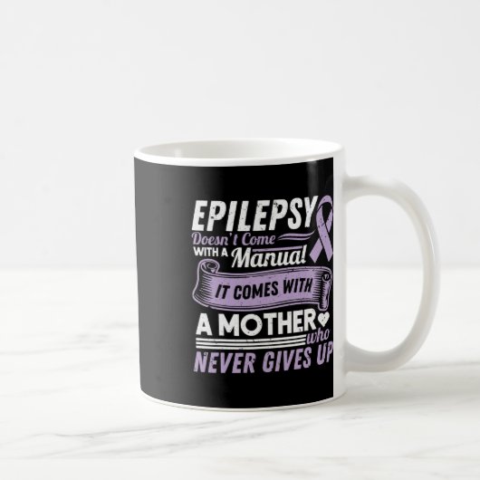 Epilepsy Awareness Mom Doesn't Come With A Manual Koffiemok (Rechts)