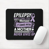 Epilepsy Awareness Mom Doesn't Come With A Manual Muismat (Met muis)