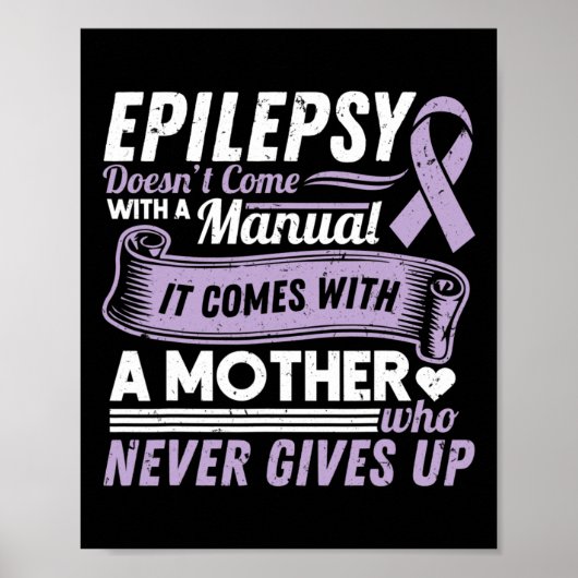Epilepsy Awareness Mom Doesn't Come With A Manual Poster (Voorkant)