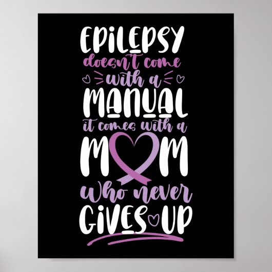 Epilepsy Awareness Mom Doesn't Come With A Manual Poster (Voorkant)