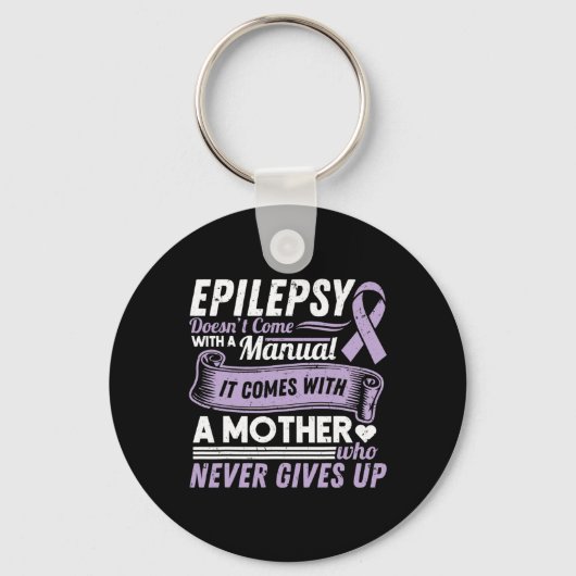 Epilepsy Awareness Mom Doesn't Come With A Manual Sleutelhanger (Voorkant)