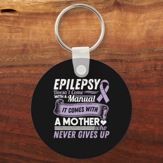 Epilepsy Awareness Mom Doesn't Come With A Manual Sleutelhanger (Voorkant)