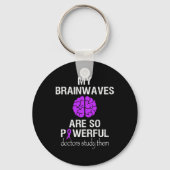 Epilepsy Awareness Month Brainwaves Are So Powerfu Sleutelhanger (Voorkant)