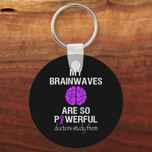 Epilepsy Awareness Month Brainwaves Are So Powerfu Sleutelhanger (Voorkant)