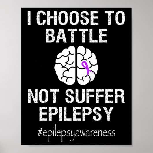 Epilepsy Awareness Month I Choose To Byttle Purple Poster (Voorkant)