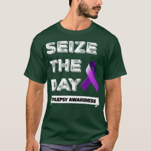 Epilepsy Awareness , Seize the Day, November, Purp T-shirt