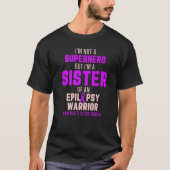 Epilepsy Awareness Sister Hero Epileptic Warrior S T-shirt (Voorkant)