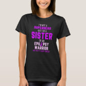 Epilepsy Awareness Sister Hero Epileptic Warrior S T-shirt (Voorkant)