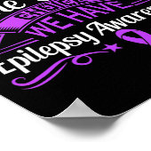 Epilepsy Awareness - We Dont Know How Strong We Ar Poster (Hoek)