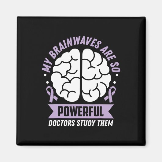 Epilepsy Bewustheid Mijn hersengolven zijn zo krac Magneet (Voorkant)