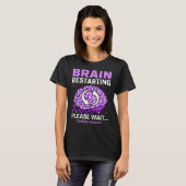 Epilepsy Bewustmaking Funny Brain Restarting Alsje T-shirt (Voorkant volledig)