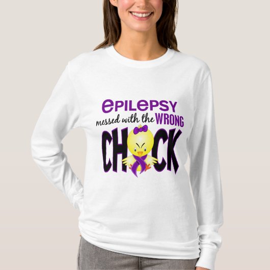 Epilepsy heeft de verkeerde meid t-shirt (Voorkant)