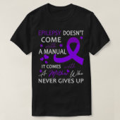 Epilepsy heeft geen handleiding t-shirt (Design voorkant)