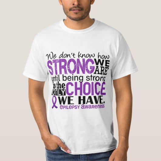 Epilepsy hoe sterk we zijn t-shirt (Voorkant)