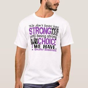 Epilepsy hoe sterk we zijn t-shirt