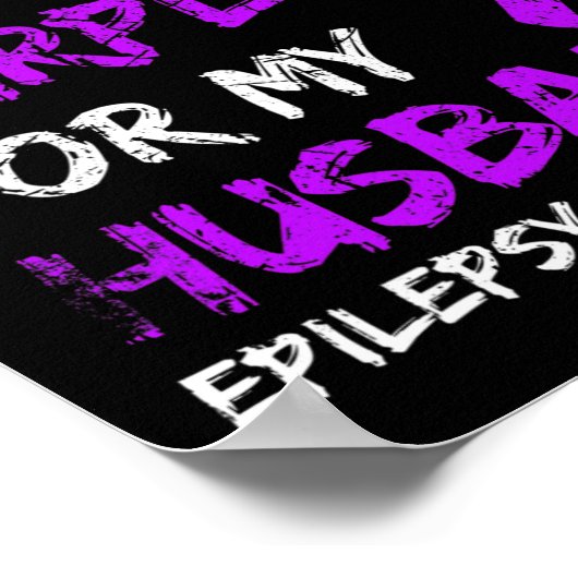 Epilepsy I Wear Purple For My Husbynd Ribbon  Poster (Hoek)
