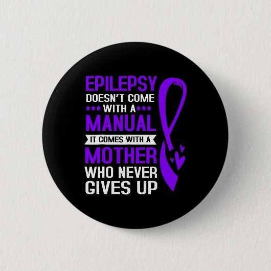 Epilepsy mama Epilepsy heeft geen handleiding Ronde Button 5,7 Cm (Voorkant)