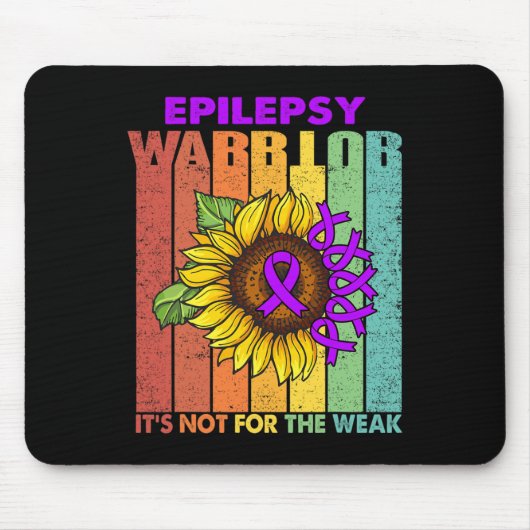 Epilepsy Warrior Het is niet voor het Weak Muismat (Voorkant)