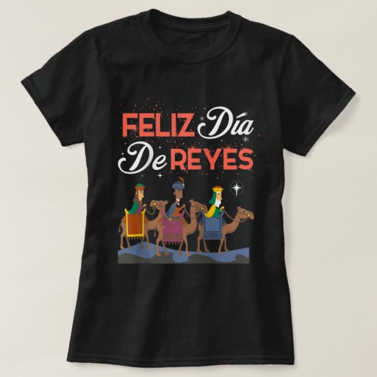 Epiphany Day Happy Three Kings Feliz Dia de Reyes T-shirt (Design voorkant)