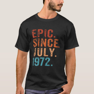 Episch sinds juli 1972 50ste verjaardag Vijftig Vi T-shirt