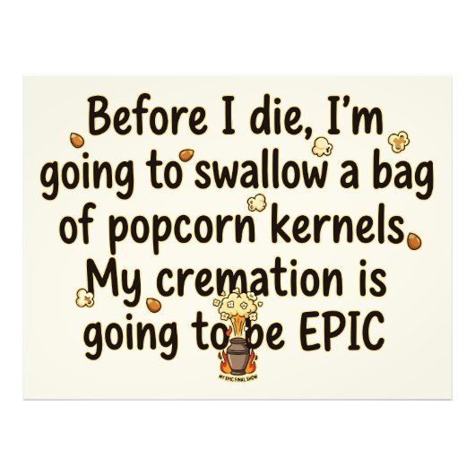 Epische Crematie Popcornpitten Grappig Foto Afdruk (Voorkant)